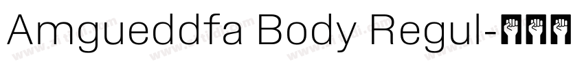 Amgueddfa Body Regul字体转换 Amgueddfa Body Regul字体转换
